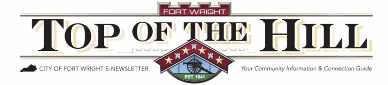 Fort Wright: Top of the Hill - City of Fort Wright E-Newsletter